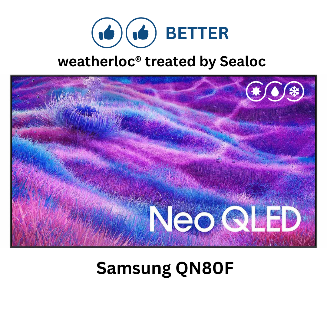 weatherloc® treated Samsung QN80F Series Neo QLED 4K UHD Vision AI Smart TV