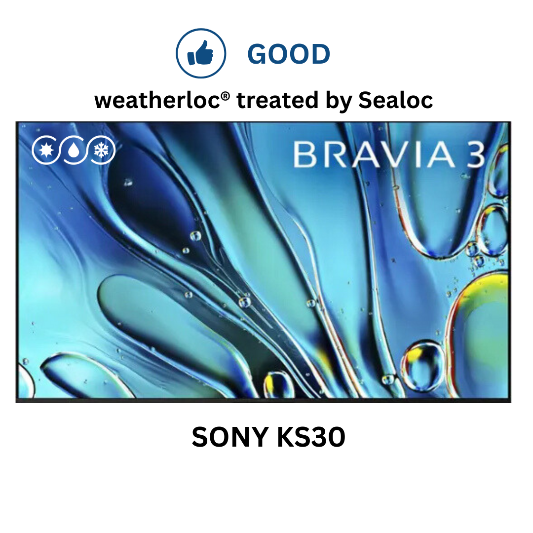 weatherloc® treated Sony KS30 BRAVIA 3 LED 4K UHD TV